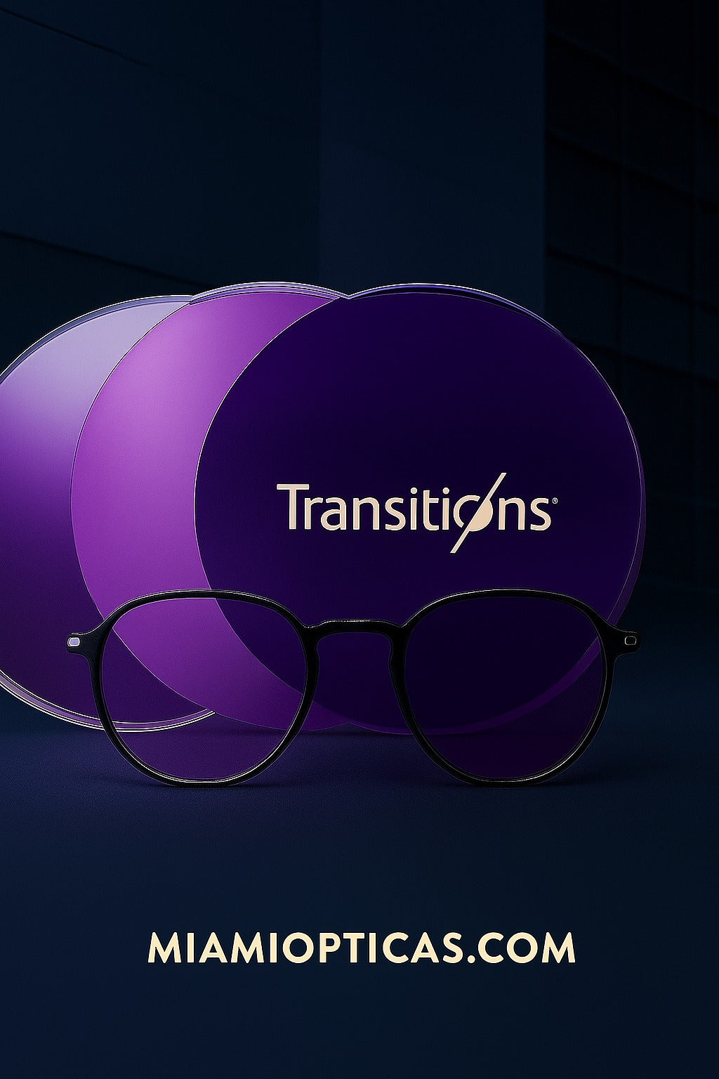 Bono Marco GRATIS + Formula Óptica TRANSITIONS© GEN S® PRO Anti/Blue 5 colores disponibles Formula Máximo+/- 4.00 SPEED© Aplican todas las colecciones MIAMIOPTICAS.COM